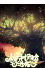 Mi Evolución a Partir de un Árbol Gigante – Evolution Begins With A Big Tree – Manhua – PDF – Mega – Mediafire